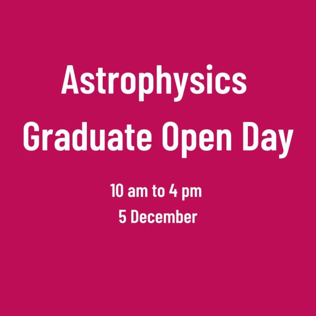 Poster reads Astrophysics Open Day