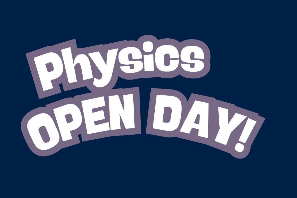 Physics Open Day