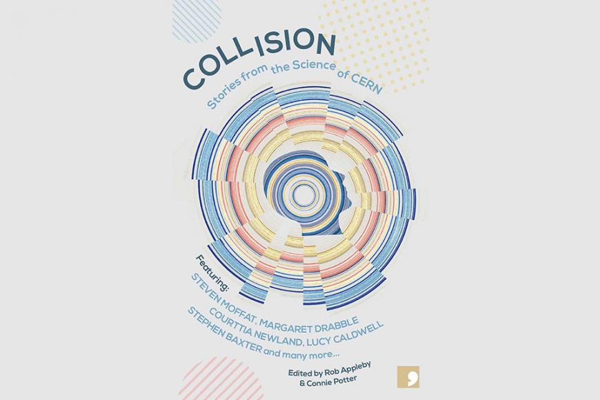 Cover of Collision: stories from the science of CERN