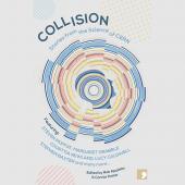 Cover of Collision: stories from the science of CERN