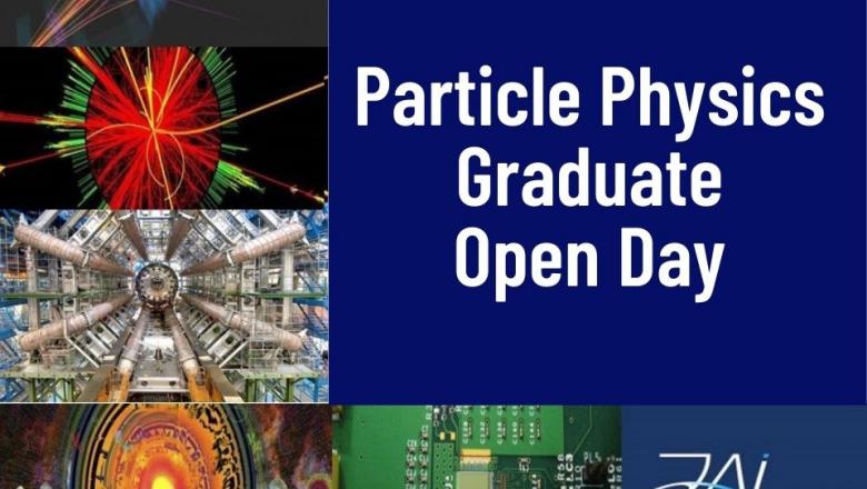 Particle Physics Graduate Open Day poster