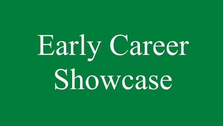 Early Career Showcase